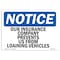 Signmission OSHA Sign, Our Insurance Company Prevents Us From Loaning, 24in X 18in Alum, 18" W, 24" L, Landscape OS-NS-A-1824-L-17067 - alternate 1